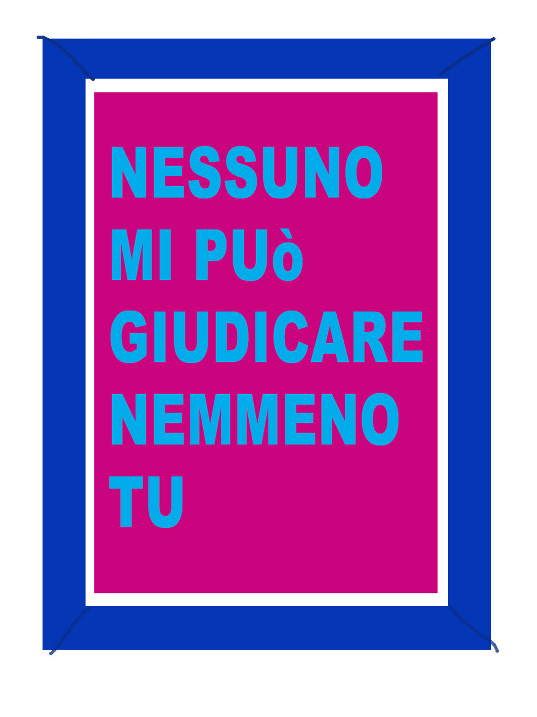 Quadretto Illustrato Nessuno mi può Giudicare